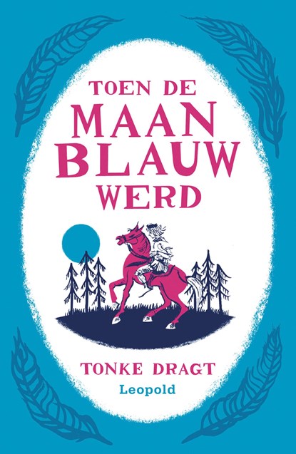 Toen de maan blauw werd, Tonke Dragt - Gebonden - 9789025870508