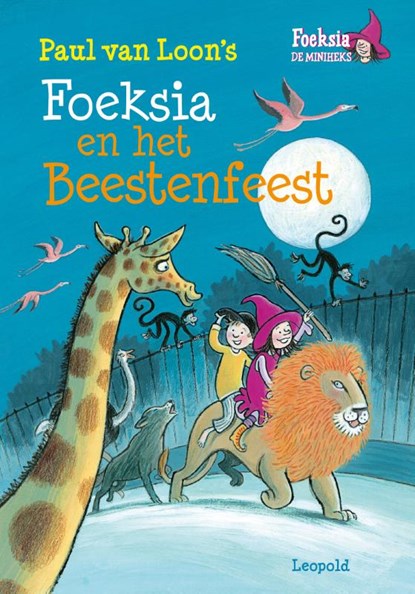 Foeksia en het beestenfeest, Paul van Loon - Gebonden - 9789025870577