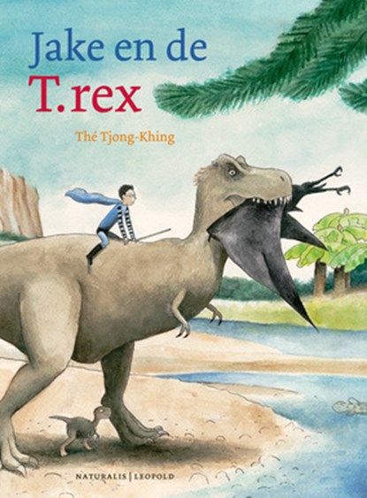 Jake en de T.rex, Tjong-Khing Thé - Gebonden - 9789025870881