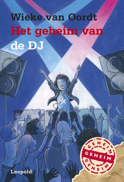Het geheim van de DJ, Wieke van Oordt - Gebonden - 9789025871444
