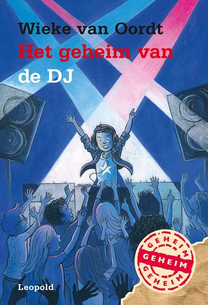 Het geheim van de DJ, Wieke van Oordt ; ivan & ilia - Ebook - 9789025871611