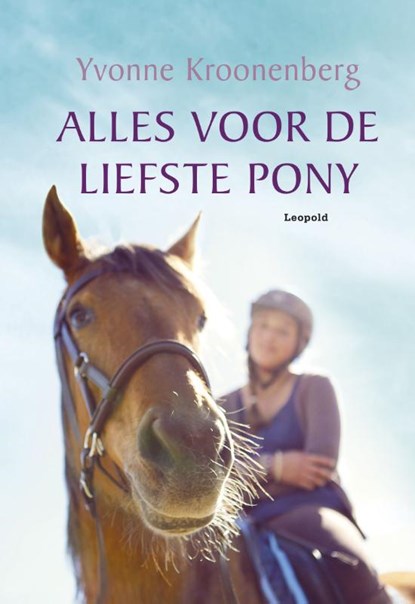 Alles voor de liefste pony, Yvonne Kroonenberg - Gebonden - 9789025872892