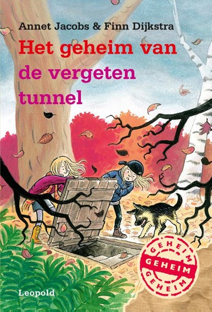 Het geheim van de vergeten tunnel, Annet Jacobs ; Finn Dijkstra - Gebonden - 9789025872991