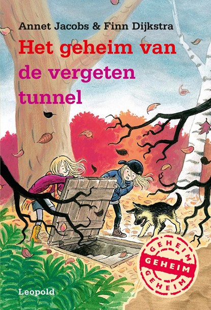 Het geheim van de vergeten tunnel, Annet Jacobs ; Finn Dijkstra - Ebook - 9789025873233