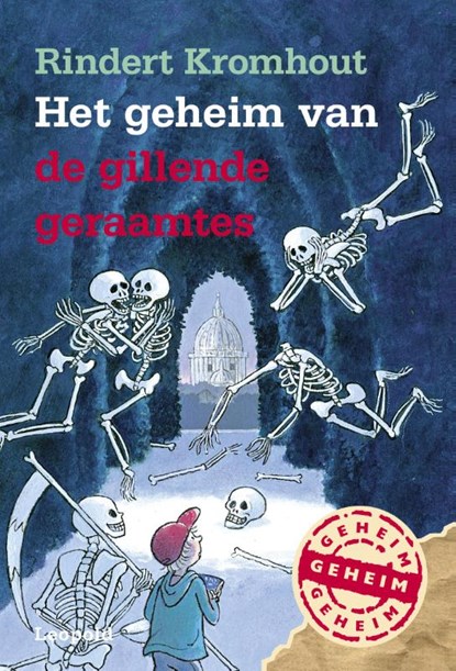 Het geheim van de gillende geraamtes, Rindert Kromhout - Gebonden - 9789025873585