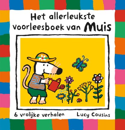 Het allerleukste voorleesboek van Muis, Lucy Cousins - Gebonden - 9789025873738