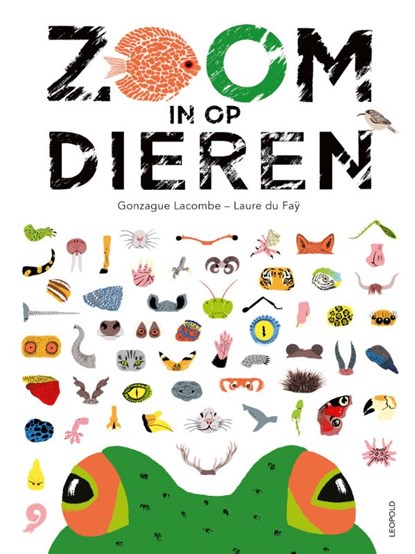 Zoom in op dieren, Gonzague Lacombe - Gebonden - 9789025873813