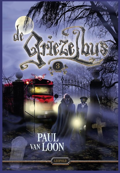 De Griezelbus / 3, Paul van Loon - Ebook - 9789025875084