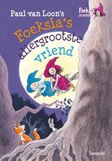 Foeksia's allergrootste vriend - Paul van Loon - 9789025875329