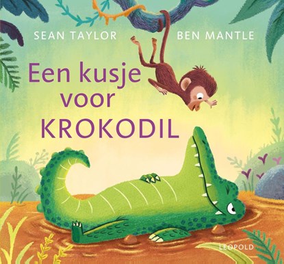 Een kusje voor krokodil, Sean Taylor - Gebonden - 9789025876647