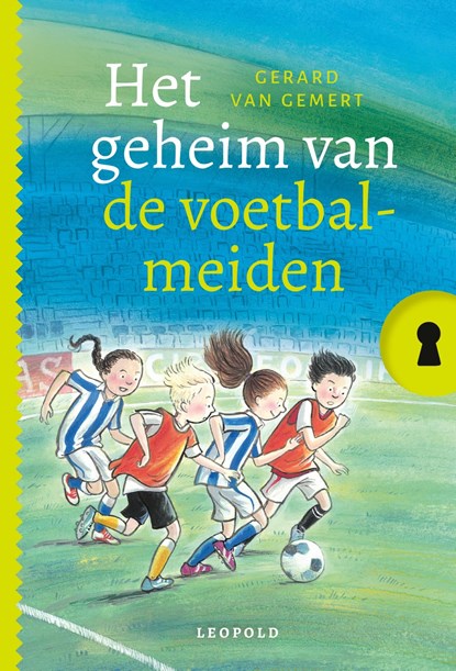 Het geheim van de voetbalmeiden, Gerard van Gemert - Ebook - 9789025876708