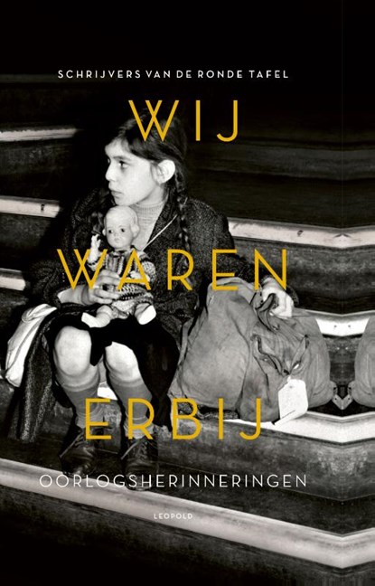 Wij waren erbij, niet bekend - Gebonden - 9789025877804