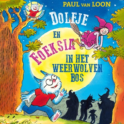 Dolfje en Foeksia in het weerwolvenbos, Paul van Loon - Luisterboek MP3 - 9789025878443