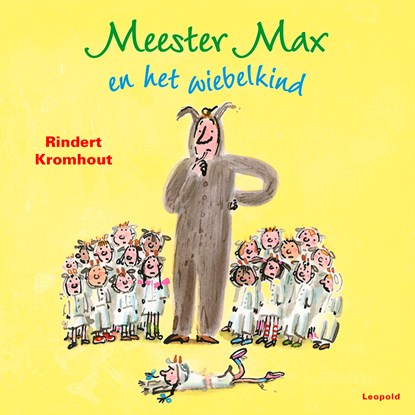 Meester Max en het wiebelkind, Rindert Kromhout - Luisterboek MP3 - 9789025878610