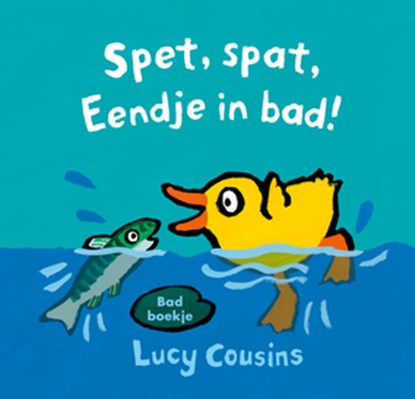 Spet spat, Eendje in bad!, Lucy Cousins - Overig - 9789025878740