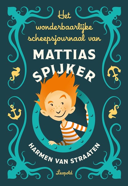 Het wonderbaarlijke scheepsjournaal van Mattias Spijker, Harmen van Straaten - Ebook - 9789025879167
