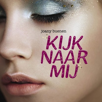 Kijk naar mij, Joany Buenen - Luisterboek MP3 - 9789025879303