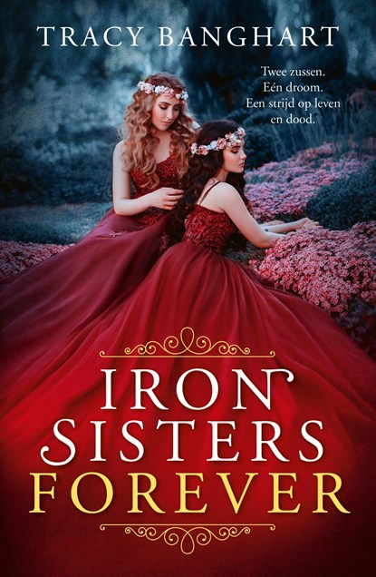 Iron Sisters Forever, Tracy Banghart - Ebook - 9789025879556