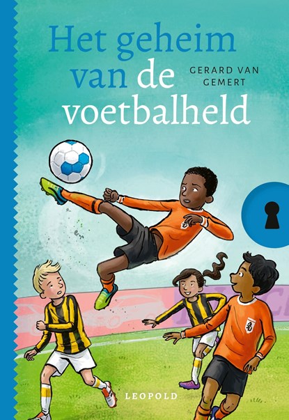Het geheim van de voetbalheld, Gerard van Gemert - Ebook - 9789025879570