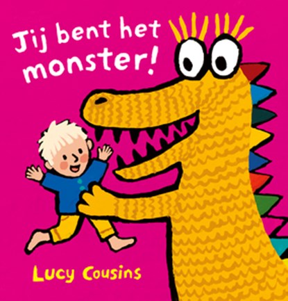 Jij bent het monster!, Lucy Cousins - Gebonden - 9789025879709