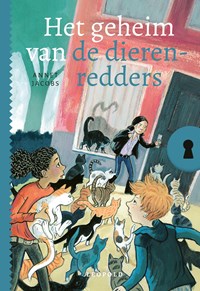 Het geheim van de dierenredders | Annet Jacobs | 