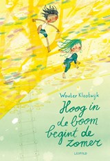 Hoog in de boom begint de zomer - Wouter Klootwijk - 9789025883096