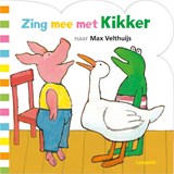 Zing mee met Kikker, Max Velthuijs -  - 9789025883188
