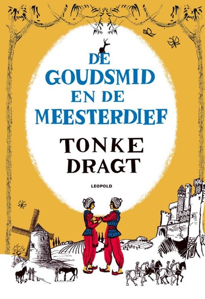 De goudsmid en de meesterdief, Tonke Dragt - Gebonden - 9789025883553