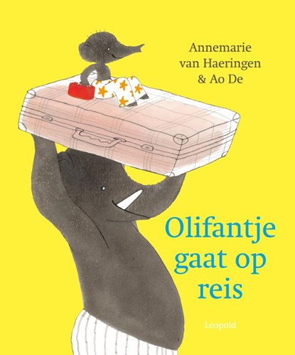 Olifantje gaat op reis, Annemarie van Haeringen - Gebonden - 9789025883591