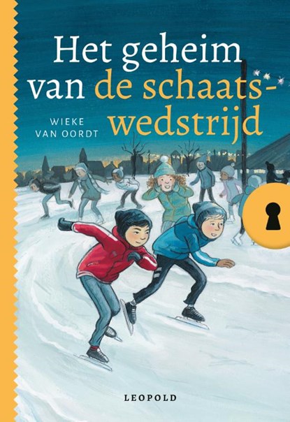 Het geheim van de schaatswedstrijd, Wieke van Oordt - Gebonden - 9789025884192