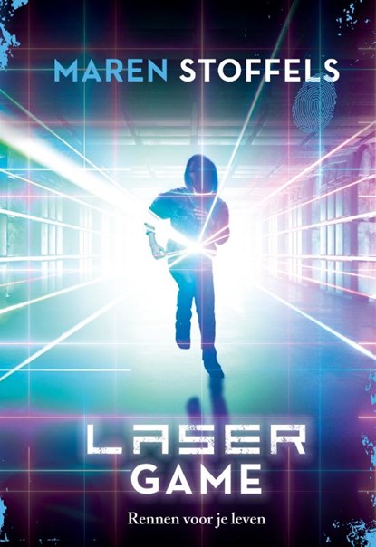 Laser Game, Maren Stoffels - Gebonden - 9789025884222