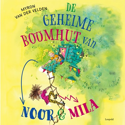 De geheime boomhut van Noor en Mila, Myron van der Velden - Luisterboek MP3 - 9789025884314