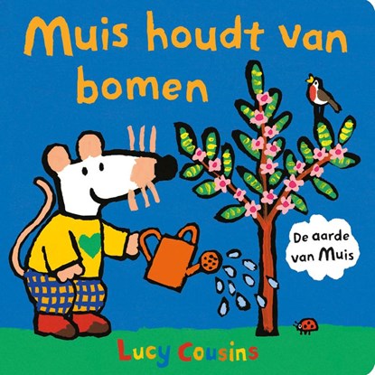 Muis houdt van bomen, Lucy Cousins - Gebonden - 9789025885755