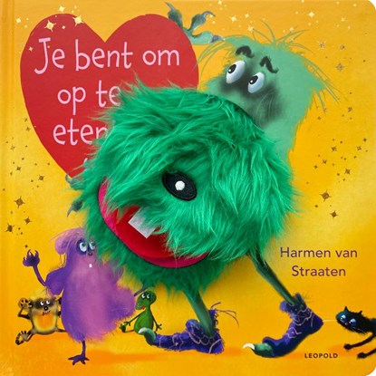 Je bent om op te eten!, Harmen van Straaten - Gebonden - 9789025887063