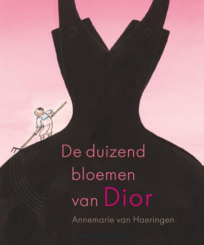 De duizend bloemen van Dior, Annemarie van Haeringen - Gebonden - 9789025887087