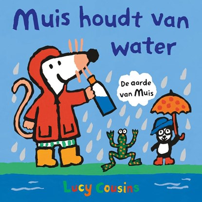 Muis houdt van water, Lucy Cousins - Gebonden - 9789025887209