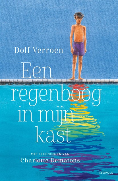 Een regenboog in mijn kast, Dolf Verroen - Ebook - 9789025888015