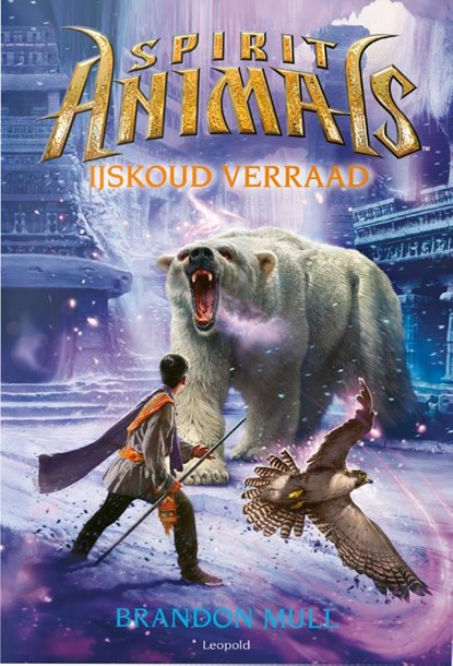 Spirit Animals 4 - IJskoud verraad, Brandon Mull - Paperback - 9789025888169