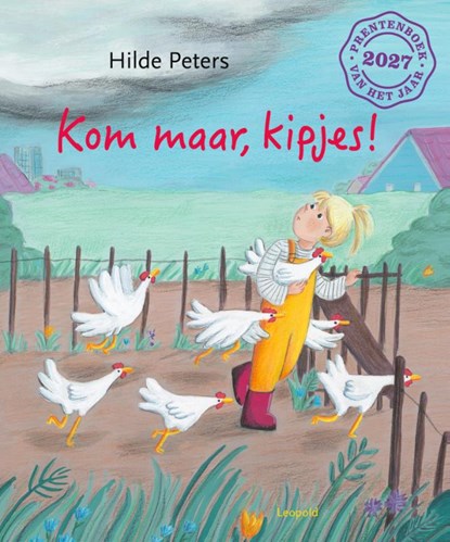 Kom maar, kipjes!, Hilde Peters - Gebonden - 9789025888251