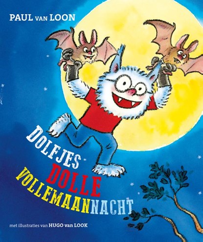 Dolfjes dolle vollemaannacht, Paul van Loon - Gebonden - 9789025888596