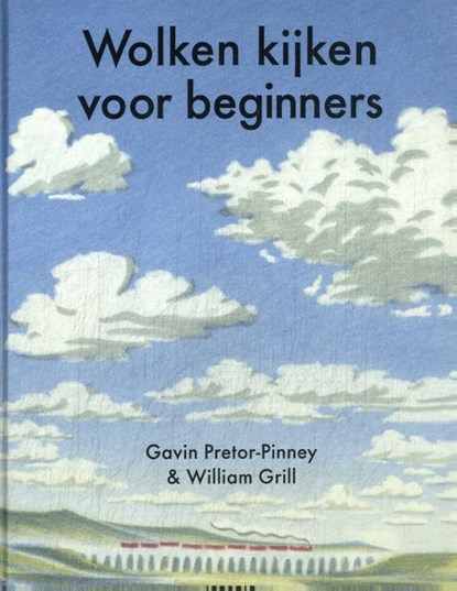 Wolken kijken voor beginners, Gavin Pretor-Pinney - Gebonden - 9789025888725