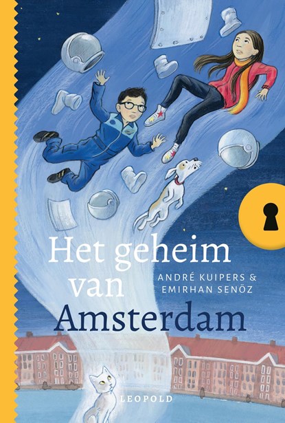 Het geheim van Amsterdam, André Kuipers - Ebook - 9789025888879