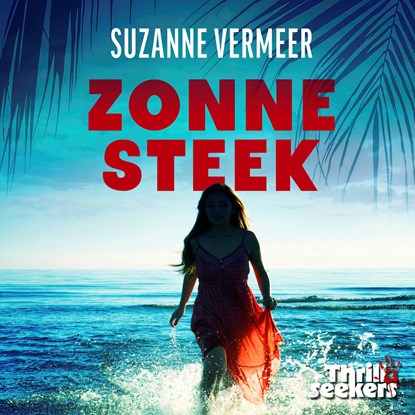 Zonnesteek, Suzanne Vermeer - Luisterboek MP3 - 9789025889296