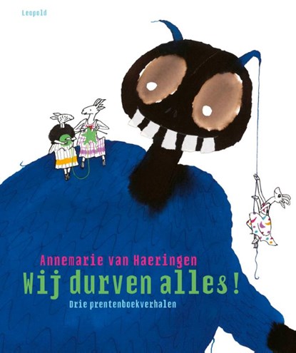 Wij durven alles!, Annemarie van Haeringen - Gebonden - 9789025889401