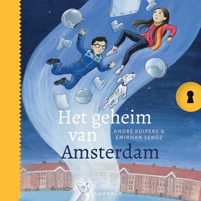 Het geheim van Amsterdam, André Kuipers ; Emirhan Senoz - Luisterboek MP3 - 9789025889418