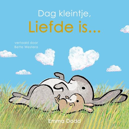 Dag kleintje, liefde is..., Emma Dodd - Gebonden - 9789025890582