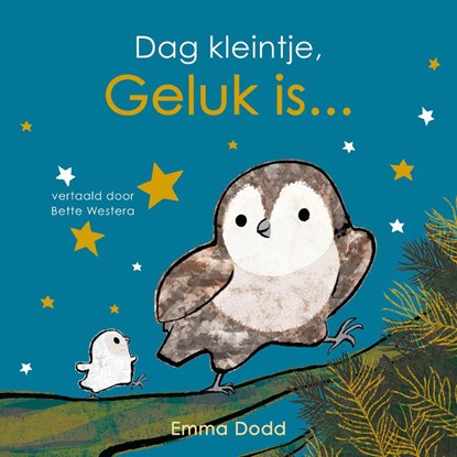 Dag kleintje, geluk is..., Emma Dodd - Gebonden - 9789025890599