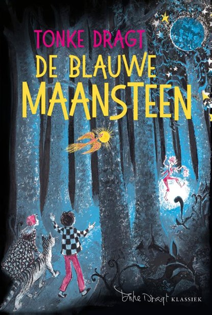 De blauwe maansteen, Tonke Dragt - Gebonden - 9789025890926