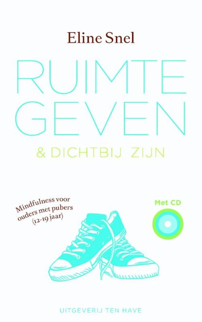Mindful omgaan met pubers, Eline Snel - Gebonden - 9789025901387