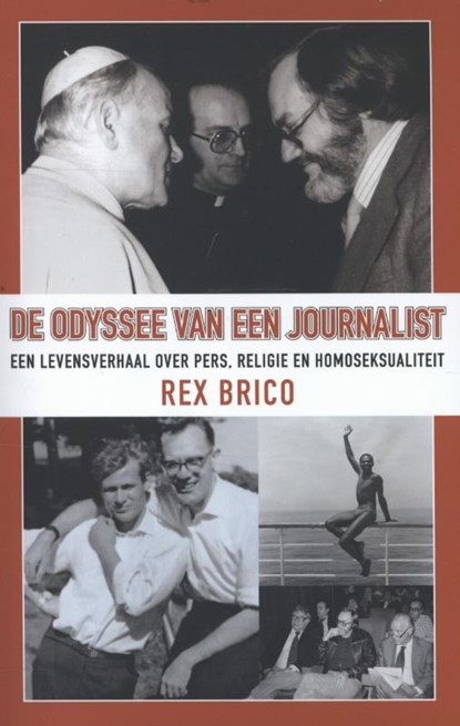 De odyssee van een journalist, Rex Brico - Paperback - 9789025901462